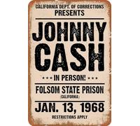 Johnny Plaque en métal vintage 1968 Cash In Person Folsom State Prison Plaque en métal Panneau mural vintage pour bar et club de musique Poster Art Décoration murale Cadeau 20,3 x 30,5 cm
