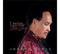 Johnny Rawls - I Miss Otis Clay