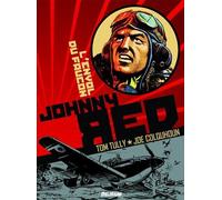 Johnny Red 1 L'Envol du Faucon - Joe Colquhoun - Delirium - relié - Bande dessinée