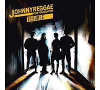 Johnny Reggae Rub Foundation - Trouble [Import]