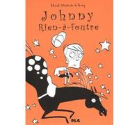 Johnny Rien-à-Foutre Colonel Moutarde (Auteur), Andy Warhol (Auteur)
