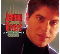 Johnny Rivers Anthology, 1964-1977 by Johnny Rivers (1991-03-26)