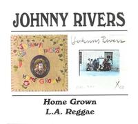 Johnny Rivers - Cultivé à la maison : LA Reggae