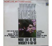 Johnny Rivers - More Live At The Whiskey-A-Go-Go - Sunset Records - SLS 50127 Z