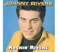 JOHNNY RIVERS - ROCKIN' RIVERS (UK Import)