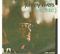 Johnny Rivers - Sea Cruise - 7 inch vinyl / 45