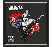 Johnny Rocket - Come a Little Closer (Vinyl+CD) [Import]