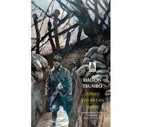 Johnny s'en va-t-en guerre Dalton Trumbo (Auteur)