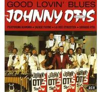 JOHNNY SHOW OTIS - GOOD LOVIN' BLUES CD NEUF