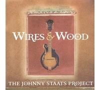 Johnny Staats Project – Wires & Wood