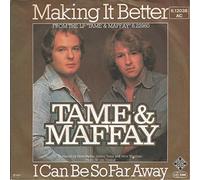 Johnny Tame, Peter Maffay - Making It Better / I Can Be So Far Away [Vinyl Single 7'']