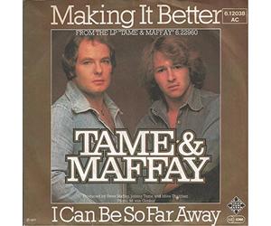 Johnny Tame, Peter Maffay - Making It Better / I Can Be So Far Away [Vinyl Single 7'']