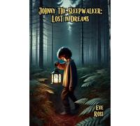 Johnny the Sleepwalker: Lost in Dreams