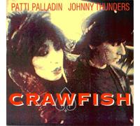 Johnny Thunders And Patti Palladi - Crawfish (7"" Single)