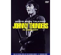 Johnny THUNDERS - In Concert - Who's Been Talking ? [Import anglais]