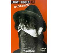 Johnny Thunders: Live In Cold Blood [Dvd]