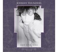 Johnny Thunders Que Sera, Sera: Resurrected (40th Anniversary Edition) (Vinyl)