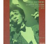 Johnny Thunders - Saddest Vacation Act.1 [Import]