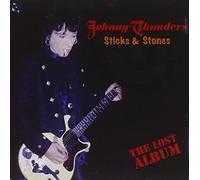 Johnny Thunders - Sticks & Stones - The Lost Album