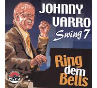 JOHNNY VARRO - SWING 7: RING DEM BELLS