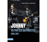 Johnny vu par ses guitaristes: 1960 - 2017