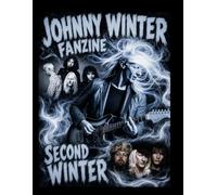 Johnny Winter Fanzine : Second Winter