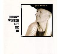 Johnny Winter - Let me in (1991) [Import]