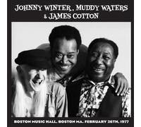 Johnny Winter, Muddy Waters & James Cotton Live in Boston '77 - Volume 1 (Vinyl)