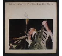 JOHNNY WINTER - Nothin' But The Blues (1977) [Import]