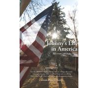Johnny's Life in America: (Just another ridicule-less story)