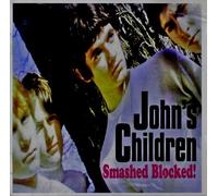 John's Children - Smashed Blocked [Import]