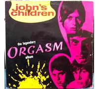 John's Children - (VINYL LP) The Legendary Orgasm Album
