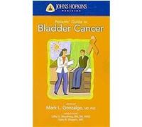 Johns Hopkins Patients' Guide to Bladder Cancer, Johns Hopkins Patients Guides