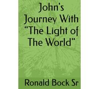 John's Journey With "The Light of The World"