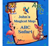 John's Magical Map: ABC Safari
