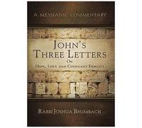 John's Three Letters On Hope, Love And Covenant Fidelity