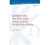 John's Use of the Old Testament in Revelation