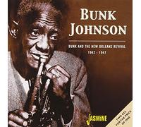 Bunk Johnson – Bunk and the New Orleans