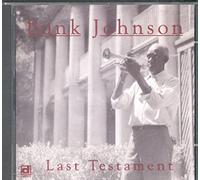Johnson, Bunk - Last Testament