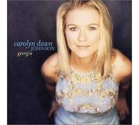 Johnson, Carolyn Dawn - Georgia/Love is Always Worth The Ache