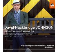 Johnson, David Hackbridge : Oeuvres Orchestrales Vol.1