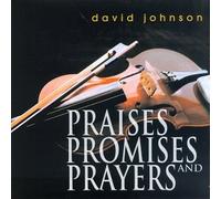 Johnson, David - Praises Promises & Prayers