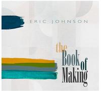 Johnson,Eric - The Book of Making [Import]