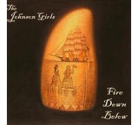 Johnson Girls - The Fire Down Below