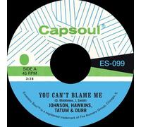 Johnson Hawkins Tatum & Durr - You Can't Blame Me B/W You're All I Need To Make It - Green [7-Inch Single] Colored Vinyl, Green