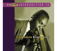 Johnson, J.J. - A Proper Introduction to J.J. Johnson: Bone-O-Logy