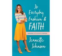 Johnson, J: J's Everyday Fashion And Faith