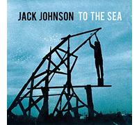 Johnson, Jack - to The Sea [Import]