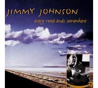 Jimmy Johnson – Every Road Ends Somewhere – Import
