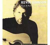 Johnson, Kevin - Rock & Roll I Gave You..